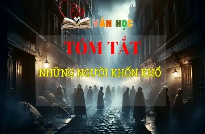 Tóm tắt tác phẩm Những người khốn khổ