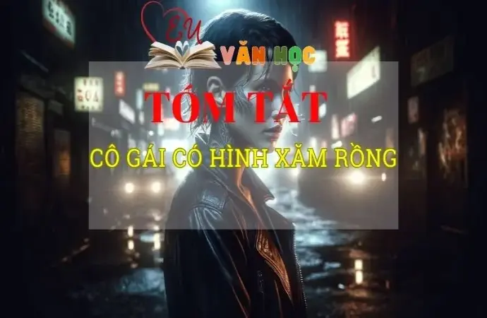 Tóm tắt tác phẩm Cô gái có hình xăm rồng