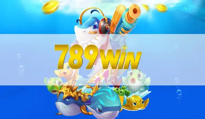 Khám game bắn cá 789win - Trải nghiệm đổi thưởng vô cùng hấp dẫn