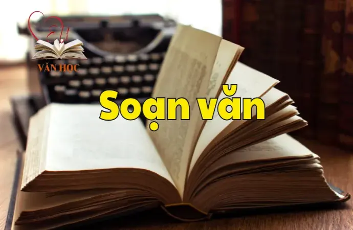 Soạn bài Củng cố, mở rộng trang 36 - Ngữ văn 12 tập 2 - Kết nối tri thức