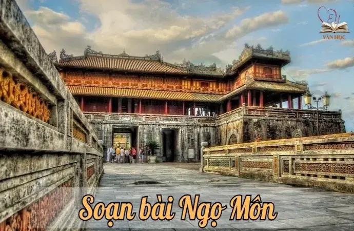 Soạn bài Ngọ Môn - Ngữ văn 9 chân trời sáng tạo (Tập 1)