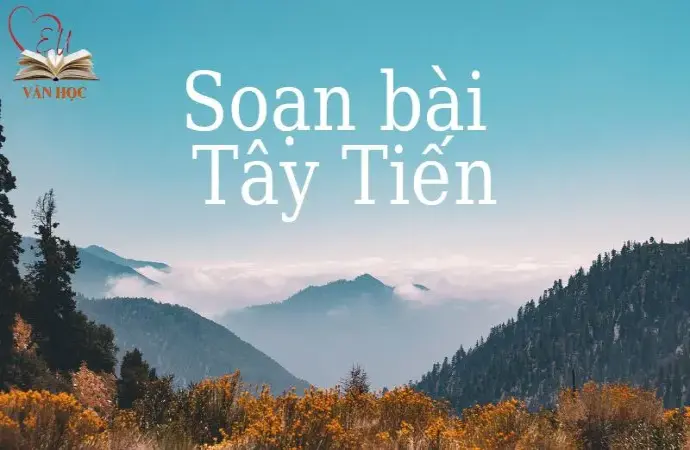 Soạn bài Tây Tiến - Cánh diều 12