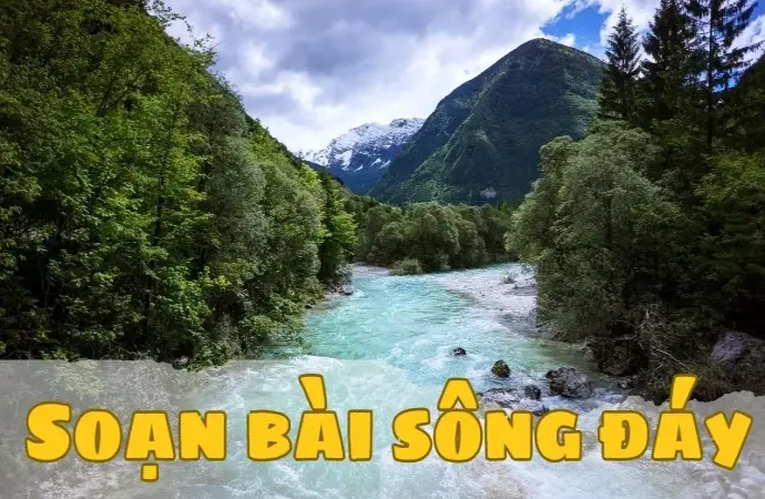 Soạn bài Sông đáy - Ngữ văn 9 - Chân trời sáng tạo - Tập 2