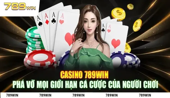 Khám phá Casino 789Win - đỉnh cao giải trí và ưu đãi hấp dẫn