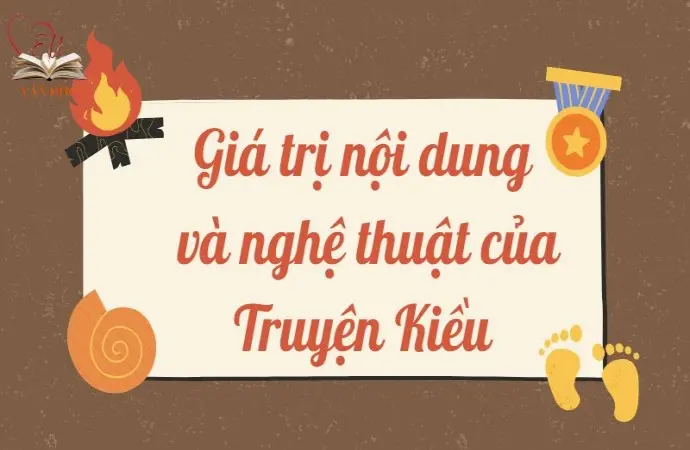 Phân tích giá trị nội dung và nghệ thuật của Truyện Kiều lớp 9