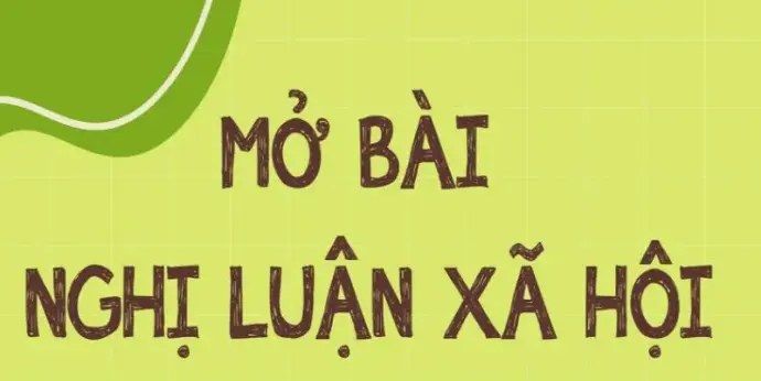 Cách tư duy và phương pháp mở bài bài văn nghị luận xã hội đánh bại mọi đề bài hóc búa