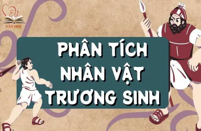 Bài văn mẫu lớp 9 phân tích nhân vật Trương Sinh đầy đủ ý