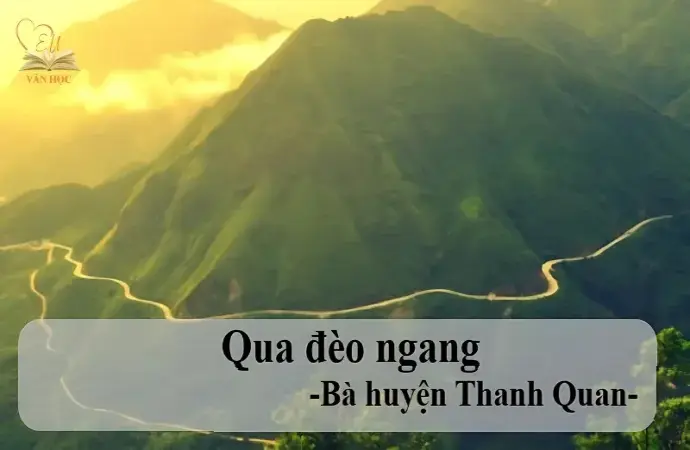 Bài thơ Qua Đèo Ngang – Phân tích tâm trạng và cảnh sắc thiên nhiên