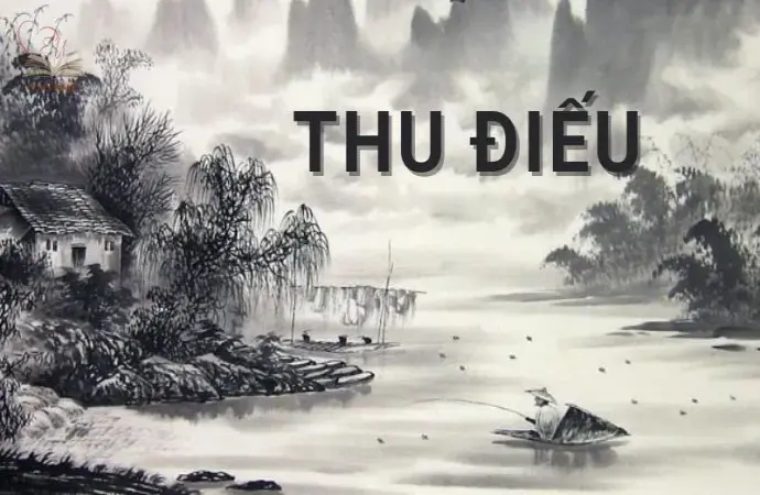 Khám phá ý nghĩa sâu sắc trong bài thơ thu điếu của Nguyễn Khuyến