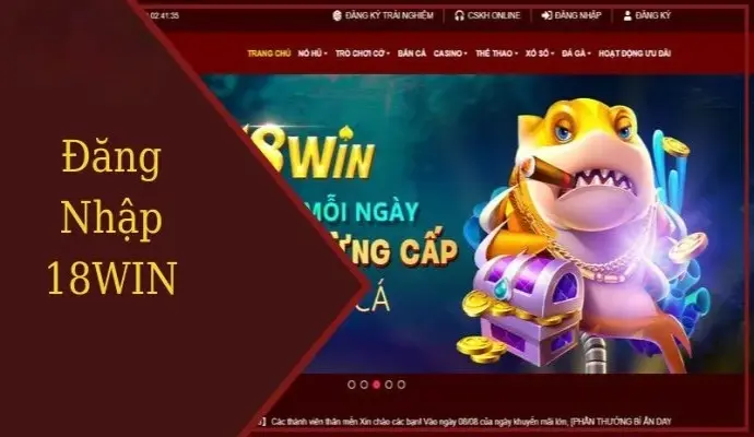 18win - Nhà cái uy tín với tỷ lệ cược minh bạch và an toàn tuyệt đối