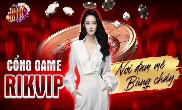 Rikvip - Tìm hiểu về địa điểm chơi game đạt chuẩn quốc tế