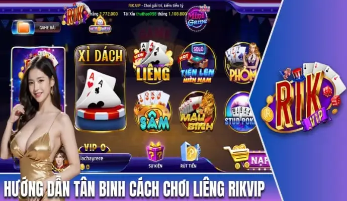 Hướng Dẫn Tân Binh Cách Chơi Liêng Rikvip Cực Đơn Giản 