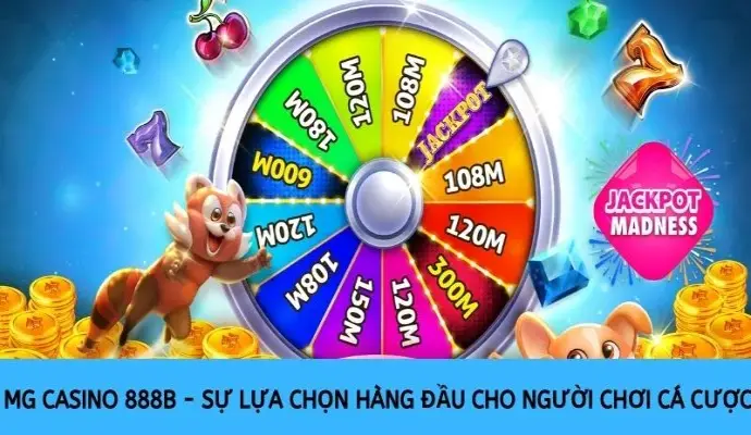 MG Casino 888B - Sự lựa chọn hàng đầu cho người chơi cá cược