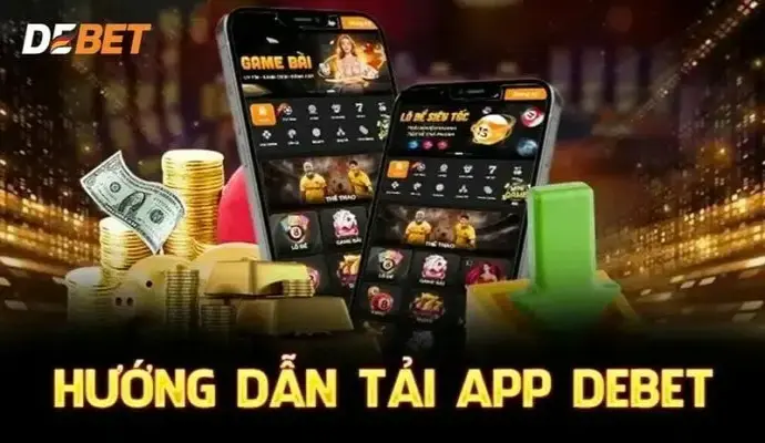 LÀM THẾ NÀO ĐỂ TẢI APP DEBET TRÊN ĐA NỀN TẢNG KHÁC NHAU