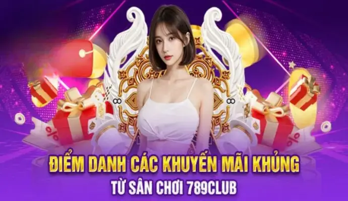 Ưu Đãi Khuyến Mãi Tại 789CLUB Cẩm Nang Chi Tiết Từ A Đến Z