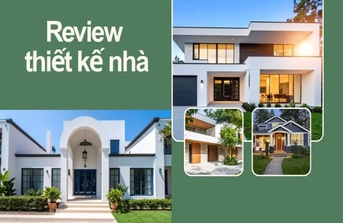 Review thiết kế nhà vừa đẹp vừa tiết kiệm chi phí tối ưu