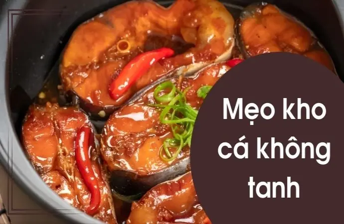 Mẹo kho cá không tanh áp dụng cho tất cả loại cá kho