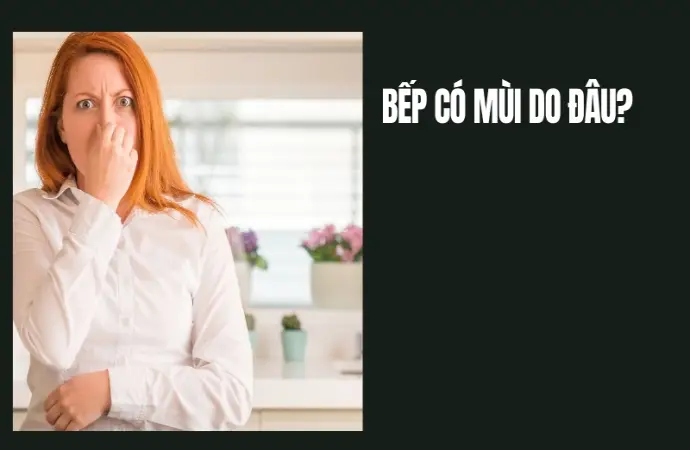 Cách khử mùi nhà bếp hiệu quả giúp không gian luôn thơm mát