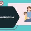 Bài văn mẫu tả mẹ lớp 5 chân thực, giàu cảm xúc