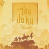 Hướng dẫn đọc truyện Tây Du Ký trọn bộ với trải nghiệm chuyên sâu