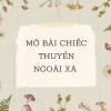 Hướng dẫn viết mở bài chiếc thuyền ngoài xa hay và ấn tượng nhất