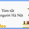 Phân tích sâu và tóm tắt một người Hà Nội của Nguyễn Khải