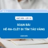 Soạn bài Hê-ra-clét đi tìm táo vàng: Phân tích chi tiết và bài học cuộc sống