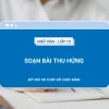 Soạn bài Thu hứng Ngữ văn 10 Kết nối tri thức đầy đủ và chi tiết
