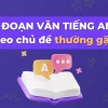 Tuyển tập 30 đoạn văn mẫu tiếng Anh hay và ý nghĩa
