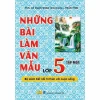 Tuyển tập bài văn mẫu lớp 5 tập 1 đầy đủ và chi tiết nhất 2026