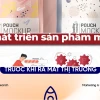 Chiến lược phát triển sản phẩm mới đột phá dẫn đầu thị trường 2026