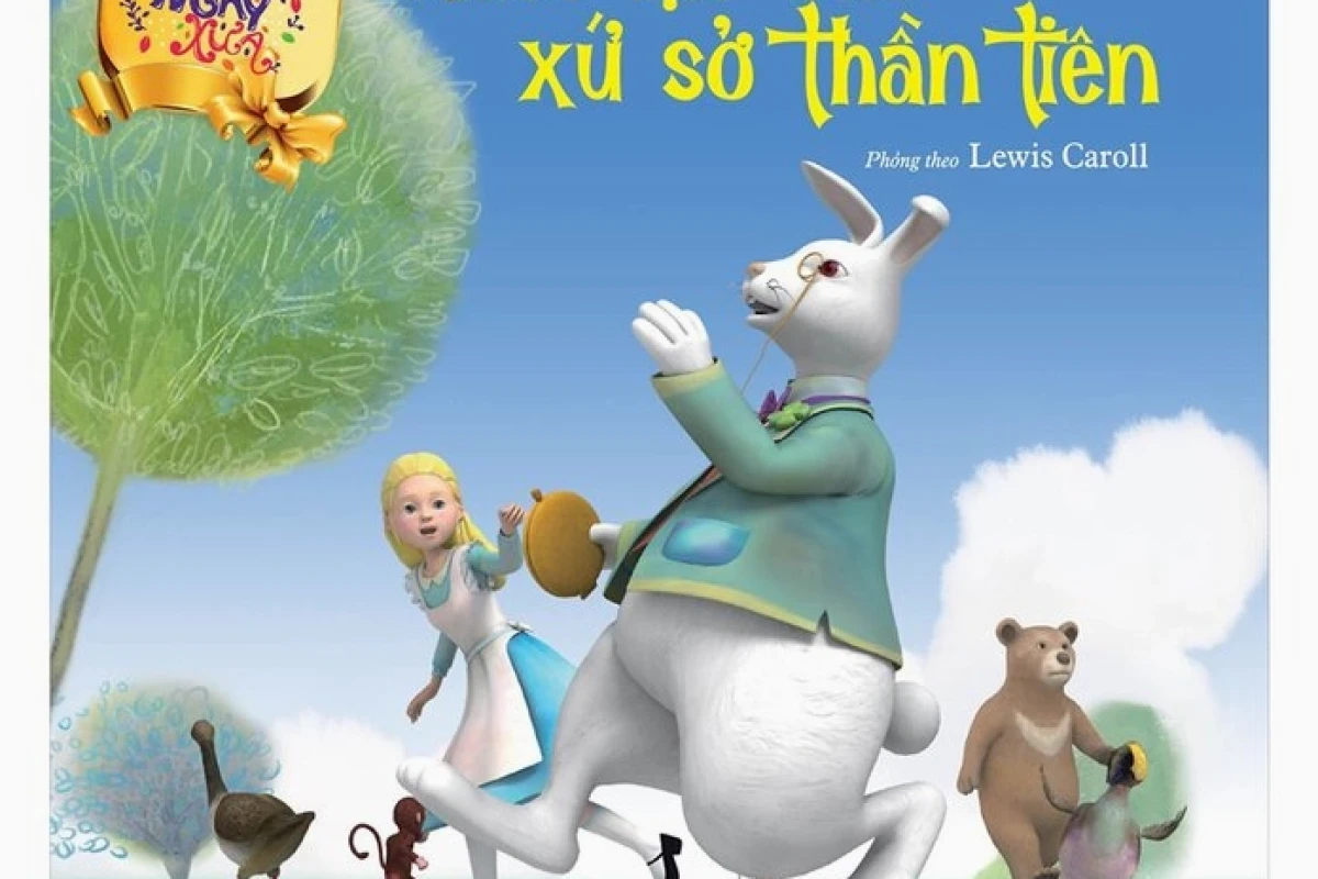 Alice lạc vào xứ sở thần tiên hành trình khám phá thế giới kỳ diệu