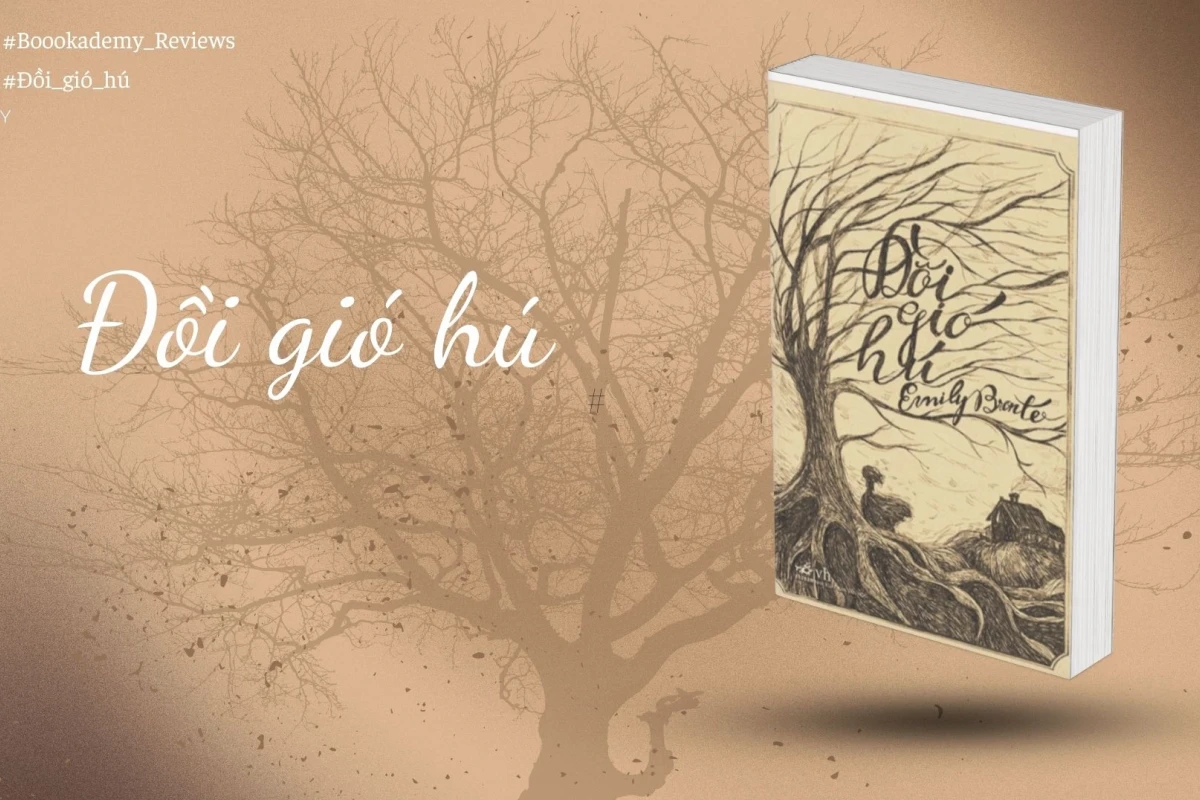 Tóm tắt Đồi Gió Hú hành trình cảm xúc và thông điệp tình yêu
