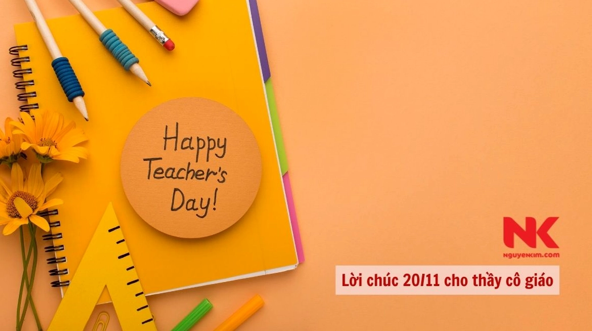 100+ Lời Chúc 20/11 Ý Nghĩa Dành Tặng Thầy Cô Năm 2026