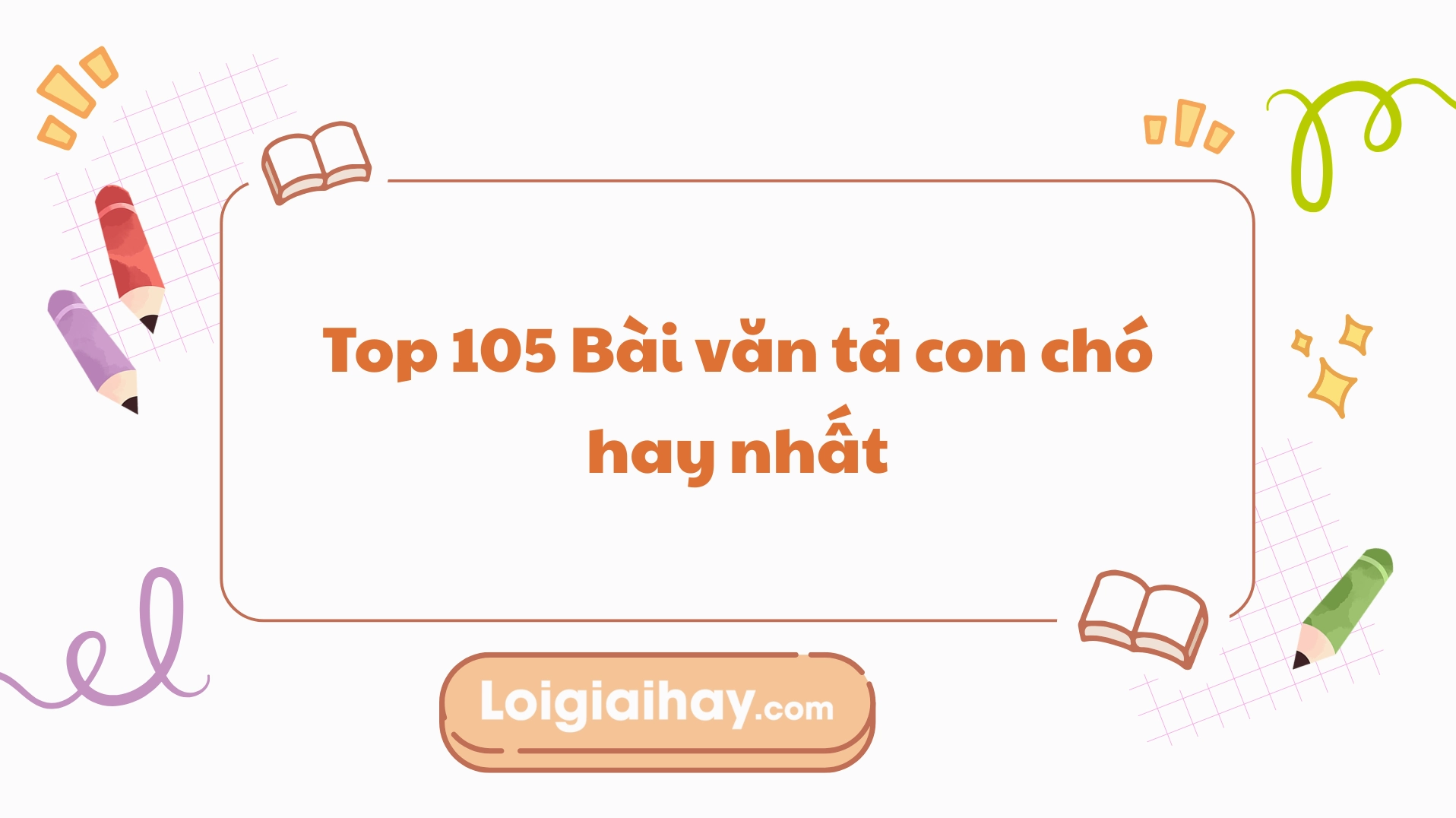 Bài văn mẫu tả con chó lớp 4: Cẩm nang chi tiết