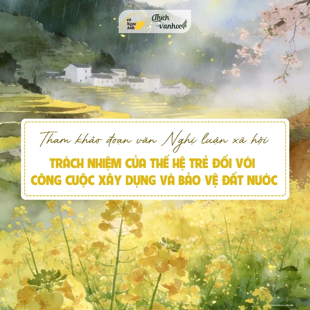 Bài văn mẫu về trách nhiệm của tuổi trẻ xây dựng và bảo vệ đất nước