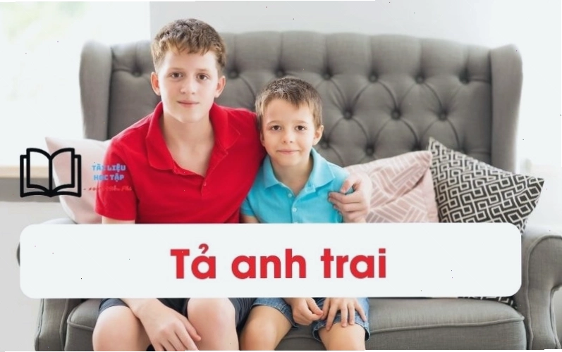 Bài văn tả anh trai lớp 5