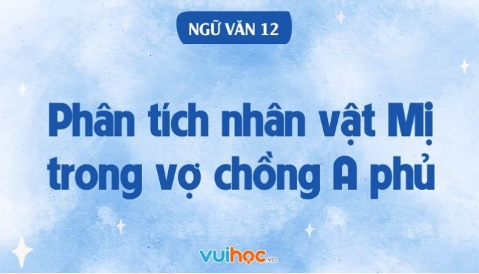 Bức tranh khắc họa nhân vật Mị trong tác phẩm Vợ chồng A Phủ