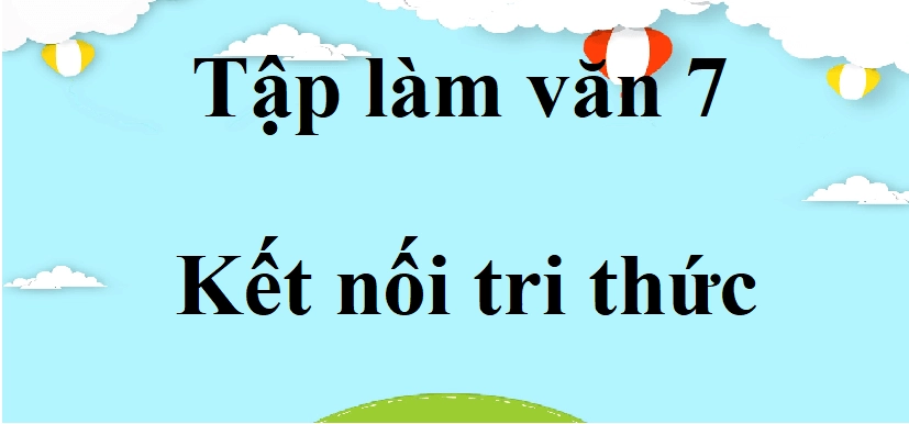 Cách Viết Bài Văn Phân Tích Đặc Điểm Nhân Vật Ngắn Gọn Hiệu Quả
