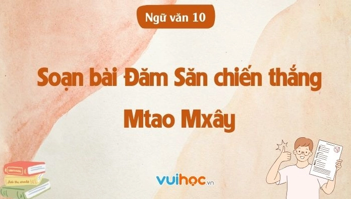 Chiến thắng Mtao Mxây: Phân tích bài học lịch sử và nghệ thuật