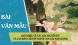 Chuyện người con gái Nam Xương: Tác giả và Tác phẩm bạn cần biết