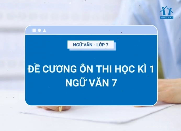 Đề cương ôn thi học kỳ 1 Ngữ Văn lớp 7