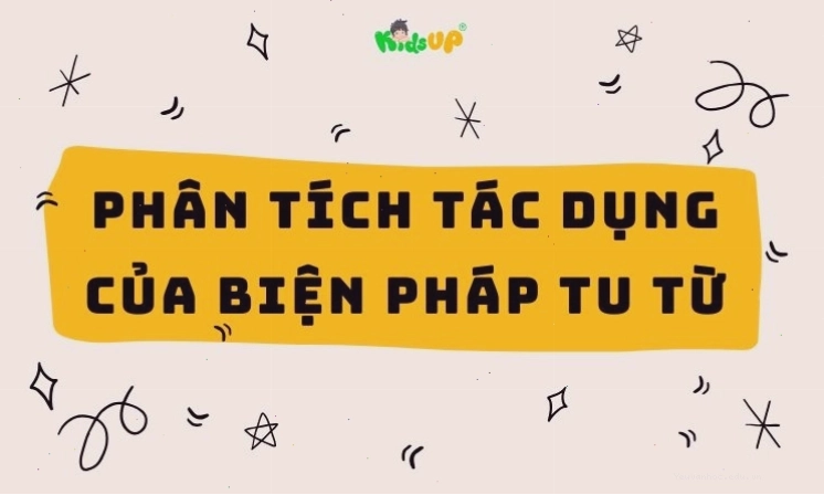 Hình ảnh minh họa cách phân tích tác dụng của biện pháp tu từ