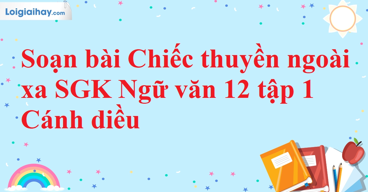 Hướng dẫn chiếc thuyền ngoài xa soạn chi tiết và hiệu quả nhất 2026