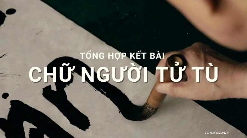 Kết bài chữ người tử tù