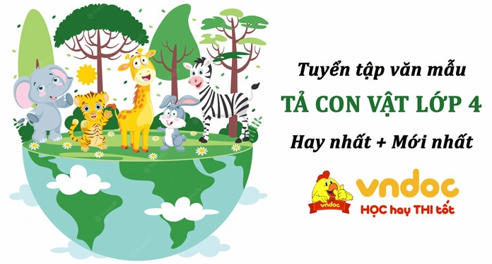 Khám phá những bài văn mẫu lớp 4 tả con vật hay nhất 2026