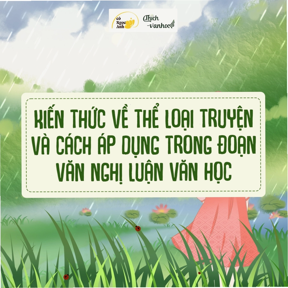 Kiến thức về thể loại Truyện & áp dụng vào đoạn Nghị luận văn học