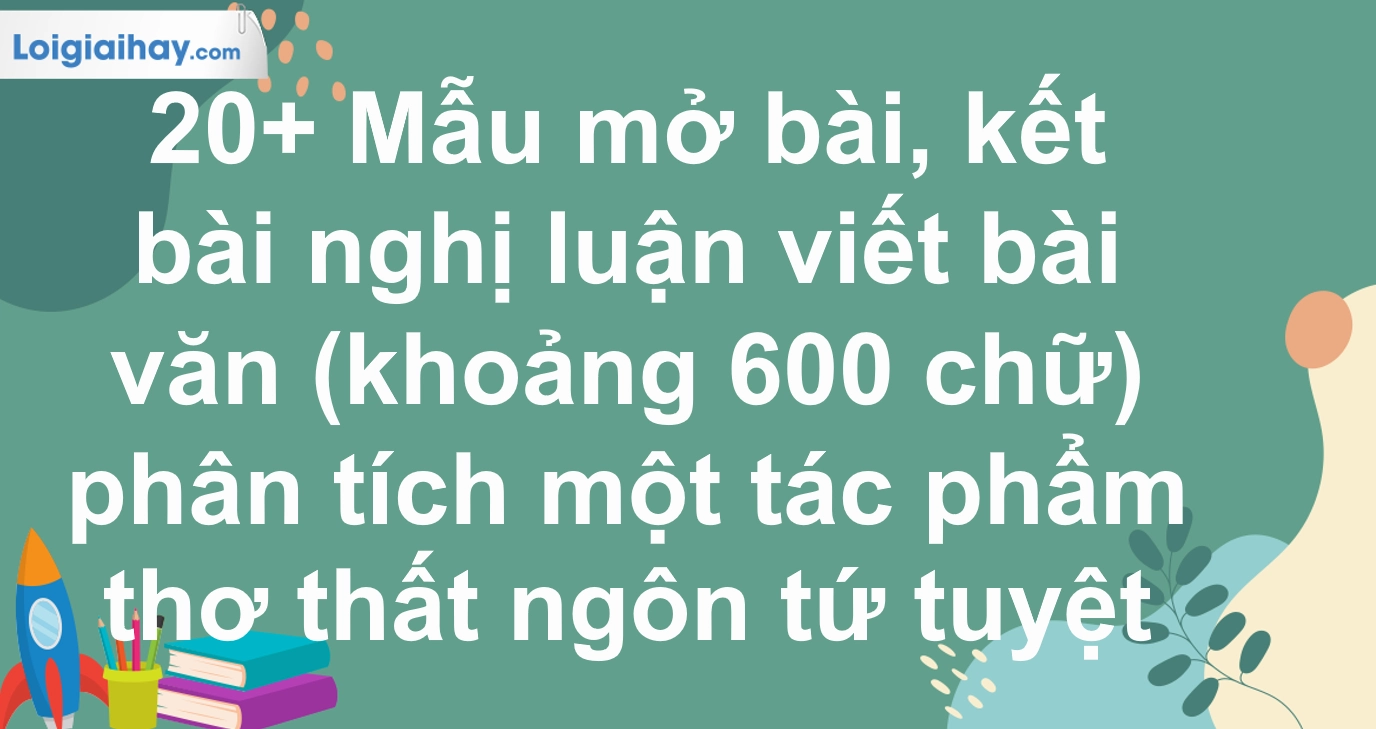 Mẫu Mở Bài Chung Cho Nghị Luận Văn Học Chuẩn Chỉnh Nhất 2026
