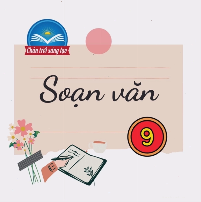 Minh họa bài soạn văn 9 Chân trời sáng tạo