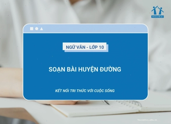 Minh họa bài soạn văn lớp 10 về Huyện đường